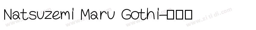 Natsuzemi Maru Gothi字体转换